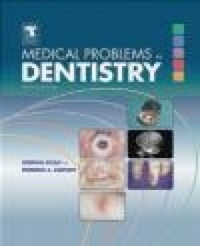 Medical Problems in Dentistry Crispian Scully, Roderick A. Cawson,  Scully