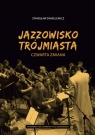Jazzowisko Trójmiasta Czwarta zmiana Danielewicz Stanisław