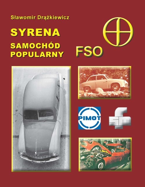 Syrena samochód popularny FSO Drążkiewicz Sławomir