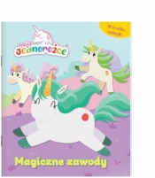 Moje Jednorożce. Magiczne zawody - Opracowanie zbiorowe