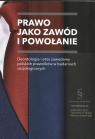 Prawo jako zawód i powołanie