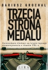 Trzecia strona medalu Grochal Dariusz