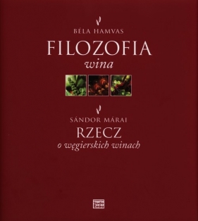 Filozofia wina - Hamvas Bela, Marai Sandor