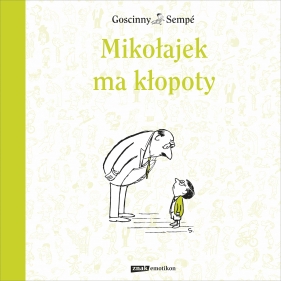 Mikołajek ma kłopoty - René Goscinny, Jean-Jacques Sempé