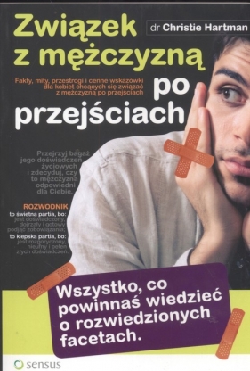 Związek z mężczyzną po przejściach - Christie Hartman
