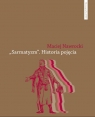 „Sarmatyzm” Historia pojęcia Nawrocki Maciej