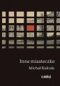 Inne miasteczko - Michał Kukuła