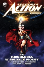 Superman Action Comics. Rewolucja w Świecie Wojny. Tom 3 - null