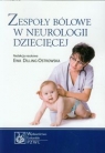  Zespoły bólowe w neurologii dziecięcej