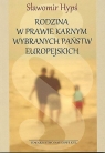 Rodzina w prawie karnym wybranych państw europejskich Hypś Sławomir