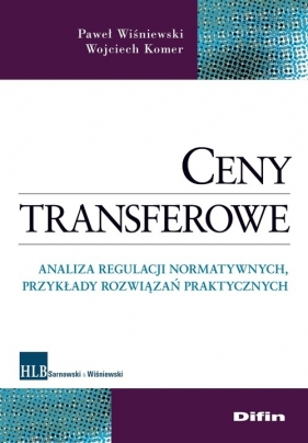Ceny transferowe - Wiśniewski Paweł, Komer Wojciech<br />