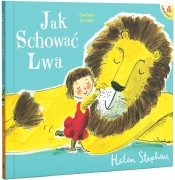 Jak schować Lwa. Tom 1 - Helen Stephens