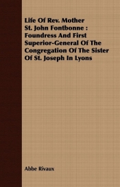Life Of Rev. Mother St. John Fontbonne