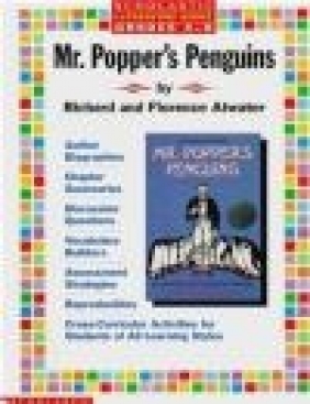 Literature Guide Mr Popper's Penguins (Grades 4-8) Richard Atwater, F Atwater