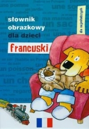Słownik obrazkowy dla dzieci francuski - <br />