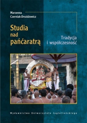 Studia nad Pańćaratrą Tradycja i współczesność - Czerniak Drożdżowicz Marzenna