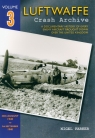 Luftwaffe Crash Archive Volume 3 Nigel Parker