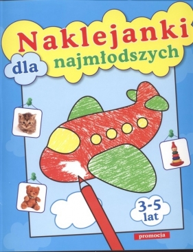 Naklejanki dla najmłodszych - Tamara Bolanowska