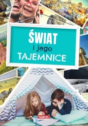 Świat i jego tajemnice - Opracowanie zbiorowe