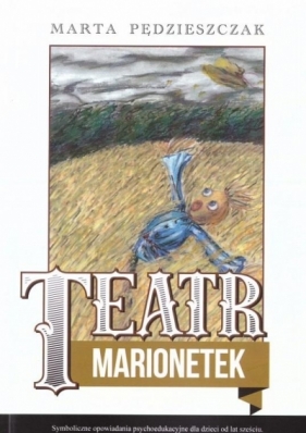 Teatr Marionetek - Pędzieszczak Marta