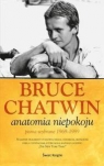 Anatomia niepokoju Chatwin Bruce