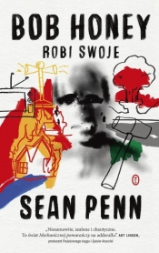 Bob Honey robi swoje - Sean Penn