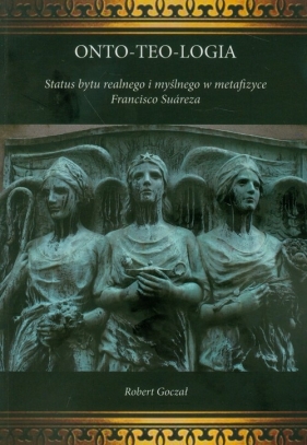 Onto-teo-logia - Goczał Robert