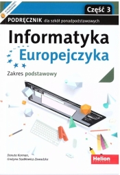 Informatyka Europejczyka LO podręcznik ZP cz.3 - Danuta Korman, Grażyna Szabłowicz-Zawadzka