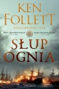 Słup ognia. Tom 3 - Ken Follett
