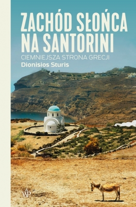 Zachód słońca na Santorini. - Sturis Dionisios