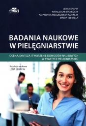 Badania naukowe w pielęgniarstwie - Lena Serafin, Natalia Sak-Dankosky