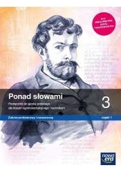 Ponad słowami. Klasa 3, część 1. Podręcznik do języka polskiego dla liceum ogólnokształcącego i technikum. Zakres podstawowy i rozszerzony - Joanna Kościerzyńska, Aleksandra Wróblewska, Anna Cisowska