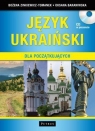 Język ukraiński dla początkujących Podręcznik + CD Zinkiewicz-Tomanek Bożena, Baraniwska Oksana