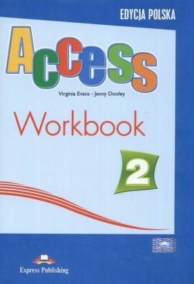 Access 2 Workbook Edycja polska - Evans Virginia, Dooley Jenny