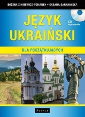 Język ukraiński dla początkujących Podręcznik + CD - Baraniwska Oksana, Zinkiewicz-Tomanek Bożena