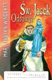 Św. Jacek Odrowąż - Mary Fabyan Windeatt