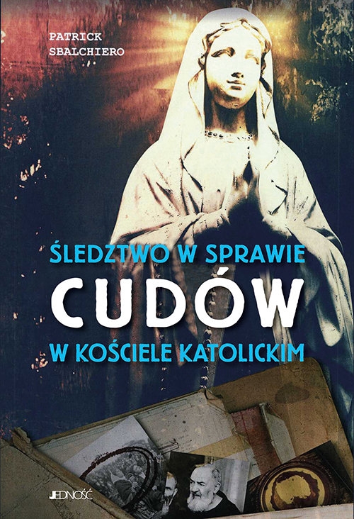 Śledztwo w sprawie cudów w Kościele katolickim