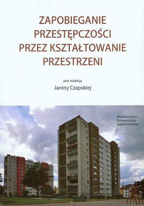 Zapobieganie przestępczości przez kształtowanie przestrzeni