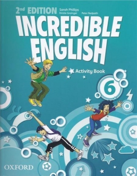 Incredible English 6 Activity Book - Phillips Sarah, Grainger Kirstie, Redpath Peter 