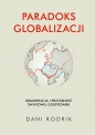 Paradoks globalizacji - Dani Rodrik