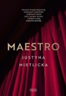 Maestro Justyna Mietlicka