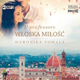 Il professore. Włoska miłość audiobook - Tomala Weronika