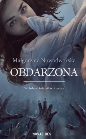 Obdarzona - Małgorzata Nowodworska