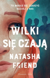 Wilki się czają - Natasha Friend