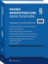 Prawo administracyjne. Zbiór przepisów Opracowanie zbiorowe