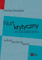 Nurt krytyczny w zarządzania - Michał Zawadzki