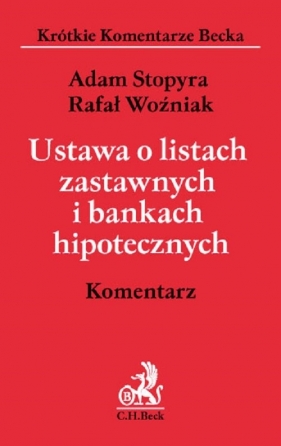 Ustawa o listach zastawnych i bankach hipotecznych Komentarz - Adam Stopyra, Rafał Woźniak