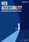 Web accessibility. Wprowadzenie do dostępności cyfrowej Wojciech Kutyła