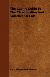 The Cat - A Guide to the Classification and Varieties of Cats