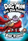 Big Jim Begins. A Graphic Novel Dav Pilkey